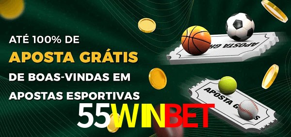 55WINBET Ate 100% de Aposta Gratis
